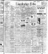 Lincolnshire Echo Saturday 10 August 1912 Page 1