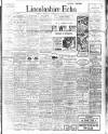 Lincolnshire Echo Friday 21 February 1913 Page 1