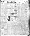 Lincolnshire Echo Saturday 07 April 1923 Page 1