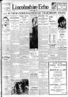 Lincolnshire Echo Saturday 25 April 1931 Page 1