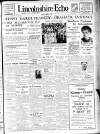 Lincolnshire Echo Thursday 18 February 1932 Page 1