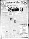 Lincolnshire Echo Monday 04 April 1932 Page 1