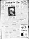 Lincolnshire Echo Thursday 14 April 1932 Page 1