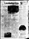 Lincolnshire Echo Monday 15 June 1936 Page 1