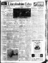 Lincolnshire Echo Tuesday 25 May 1937 Page 1