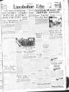 Lincolnshire Echo Monday 13 January 1947 Page 1