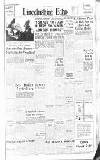 Lincolnshire Echo Saturday 19 July 1947 Page 1