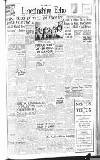 Lincolnshire Echo Friday 13 February 1948 Page 1