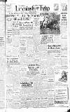 Lincolnshire Echo Tuesday 02 August 1949 Page 1