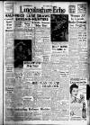 Lincolnshire Echo Thursday 03 July 1952 Page 1