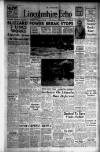 Lincolnshire Echo Tuesday 10 January 1956 Page 1
