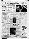 Lincolnshire Echo Wednesday 19 April 1967 Page 1