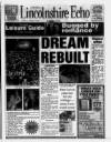 Lincolnshire Echo Saturday 09 August 1997 Page 1