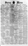 Surrey Mirror Saturday 04 February 1882 Page 1
