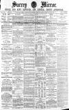 Surrey Mirror Saturday 19 January 1884 Page 1