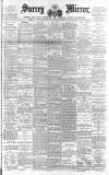 Surrey Mirror Saturday 06 March 1886 Page 1