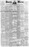Surrey Mirror Saturday 20 March 1886 Page 1
