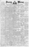 Surrey Mirror Saturday 07 May 1887 Page 1