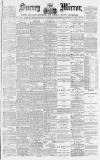 Surrey Mirror Saturday 21 May 1887 Page 1