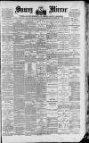 Surrey Mirror Saturday 23 February 1889 Page 1