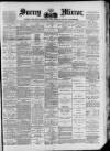 Surrey Mirror Saturday 02 March 1889 Page 1
