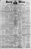 Surrey Mirror Saturday 15 March 1890 Page 1