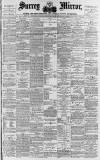 Surrey Mirror Saturday 16 August 1890 Page 1