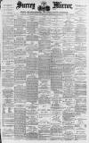 Surrey Mirror Saturday 08 November 1890 Page 1