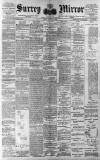 Surrey Mirror Friday 24 February 1899 Page 1