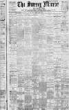 Surrey Mirror Friday 07 April 1911 Page 1