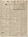 Leeds Times Thursday 06 June 1833 Page 1