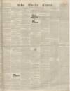 Leeds Times Saturday 19 October 1833 Page 1