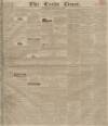 Leeds Times Saturday 25 October 1834 Page 1