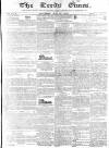Leeds Times Saturday 27 May 1837 Page 1