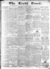Leeds Times Saturday 01 July 1837 Page 1