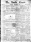 Leeds Times Saturday 09 September 1837 Page 1
