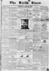 Leeds Times Saturday 21 April 1838 Page 1