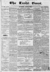 Leeds Times Saturday 07 July 1838 Page 1
