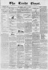 Leeds Times Saturday 14 July 1838 Page 1