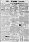 Leeds Times Saturday 22 December 1838 Page 1
