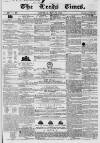 Leeds Times Saturday 29 May 1841 Page 1