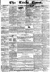 Leeds Times Saturday 19 February 1842 Page 1