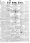 Leeds Times Saturday 18 November 1843 Page 1