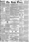 Leeds Times Saturday 03 August 1844 Page 1