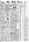 Leeds Times Saturday 17 January 1846 Page 1