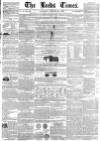 Leeds Times Saturday 24 October 1846 Page 1