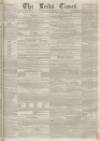 Leeds Times Saturday 08 November 1851 Page 1