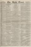 Leeds Times Saturday 08 March 1856 Page 1