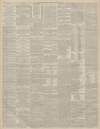 Leeds Times Saturday 19 January 1884 Page 2