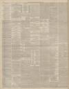 Leeds Times Saturday 21 June 1884 Page 2